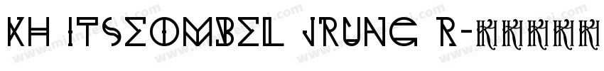 Kh itseombel Jrung R字体转换